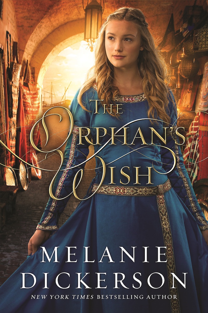 The Orphan's Wish by Melanie Dickerson