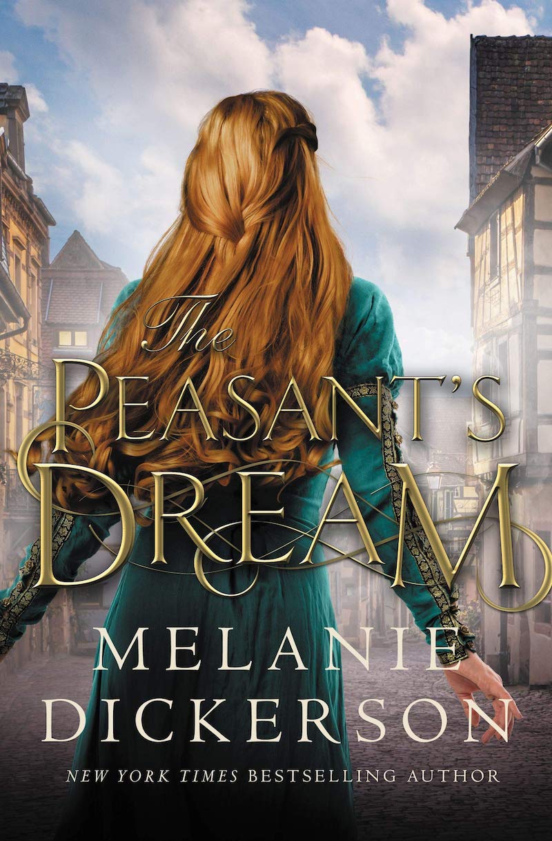 The Peasants Dream by Melanie Dickerson