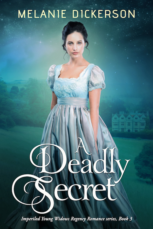 A Deadly Secret by Melanie Dickerson