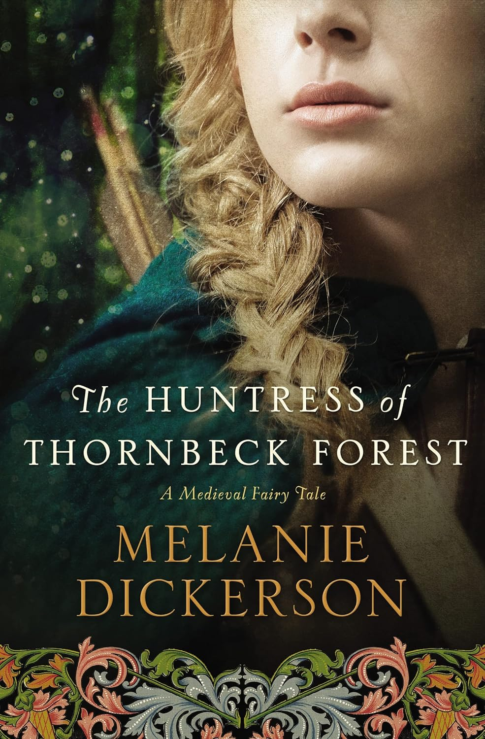 The Huntress of Thornbeck Forest by Jill Eileen Smith